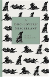 A Dog-Lover´s Miscellany - Mike Darton