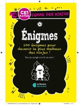 Enigmes CE1, maths : plus de 75 énigmes pour devenir le plus astucieux des ninjas ! - Gareth Moore