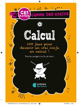 Calcul CE1, maths : plus de 70 jeux pour devenir un vrai ninja en calcul ! - Gareth Moore