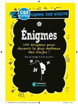 Enigmes CE2, maths : plus de 70 énigmes pour devenir le plus astucieux des ninjas ! - Gareth Moore