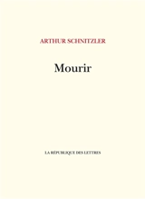 Mourir - Arthur Schnitzler