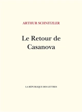 Le retour de Casanova - Arthur Schnitzler