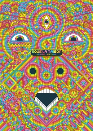 Sous la maison - Jesse Jacobs