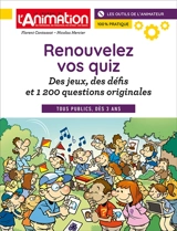 RENOUVELEZ VOS QUIZ : Des jeux, des défis et 1200 questions originales - Florent Contassot