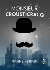 Monsieur Crousticracq - Maxime Herbaut