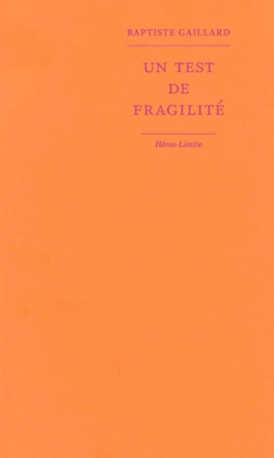 Un test de fragilité - Baptiste Gaillard