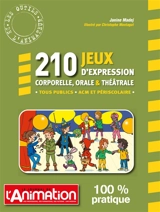 210 JEUX D'EXPRESSION CORPORELLE, ORALE ET THEATRALE - Janine Madej
