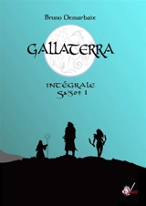 Gallaterra. Intégrale saison 1 - Bruno Demarbaix