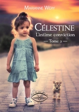 Célestine : l'intime conviction - Marianne Wéry