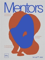 Mentors : céramistes & enseignants en Belgique. Mentors : keramisten & leermeesters in België
