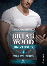 Briarwood university. Vol. 2. Very evil things - Ilsa Madden-Mills
