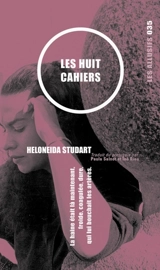 Les huit cahiers - Heloneida Studart