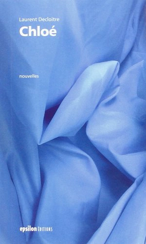 Chloé - Laurent Decloitre