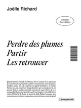 Perdre des plumes partir les retrouver - Joëlle Richard