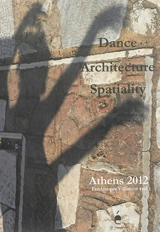 Athens 2012 : dance, architecture, spatiality