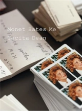 Tacita Dean Monet Hates Me - Tacita Dean