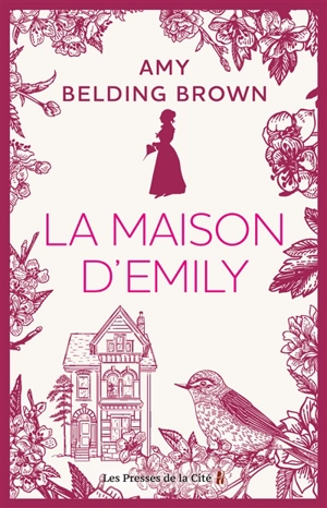 La maison d'Emily - Amy Belding Brown