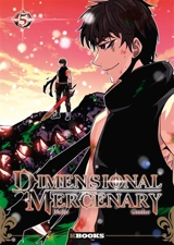 Dimensional mercenary. Vol. 5 - Gmho