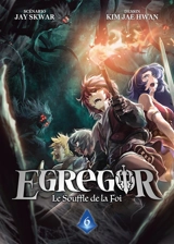 Egregor : le souffle de la foi. Vol. 6 - Jay Skwar