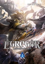 Egregor : le souffle de la foi. Vol. 5. L'appât - Jay Skwar