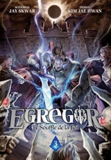 Egregor : le souffle de la foi. Vol. 3. L'éclipse de sang - Jay Skwar
