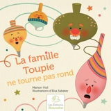 La famille Toupie ne tourne pas rond - Marion Viol