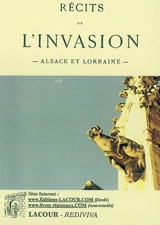 Récits de l'invasion : Alsace et Lorraine - Alfred Mézières