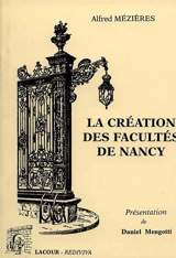 La création des facultés de Nancy - Alfred Mézières