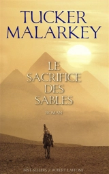 Le sacrifice des sables - Tucker Malarkey