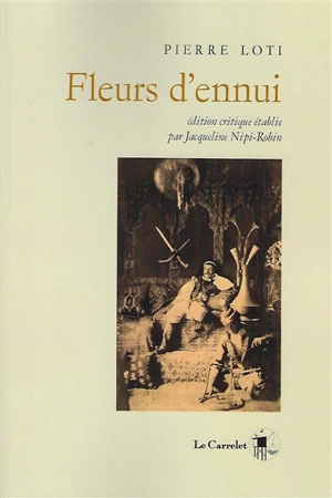 Fleurs d'ennui - Pierre Loti