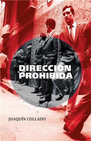 Direccion prohibida - Joaquin Collado