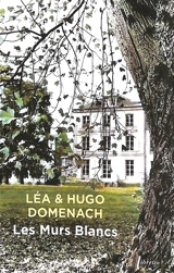Les Murs Blancs - Léa Domenach