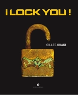 I lock you ! - Gilles Ouaki
