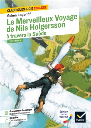 Le merveilleux voyage de Nils Holgersson à travers la Suède (v. 1907) : texte adapté - Selma Lagerlöf