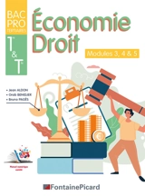 Economie, droit 1re & terminale bac pro tertiaires : modules 3, 4 & 5 - Jean Aldon