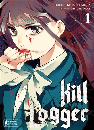 Kill logger. Vol. 1 - Keita Sugahara