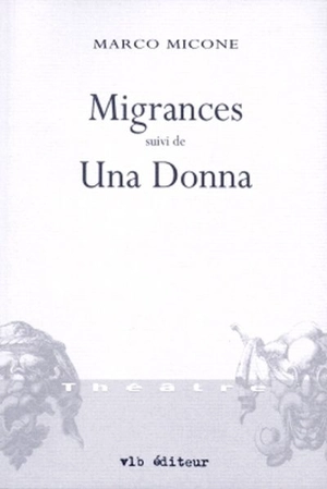 Migrances - Marco Micone
