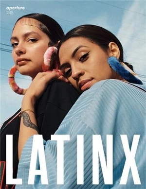 Magazine Aperture 245 Latinx - Aperture