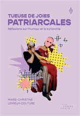 Tueuse de joies patriarcales : Réflexions sur l’humour et la kyriarchie - Lemieux-Couture, Marie-Christine