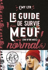 Le guide de survie d'une meuf (ou d'un mec) normal(e) - Emy Letertre