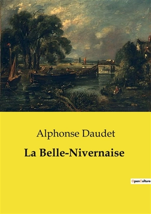 La Belle-Nivernaise - Alphonse Daudet