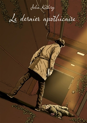 Le dernier apothicaire - John Kethry