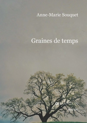 Graines de temps - Anne-Marie Souquet