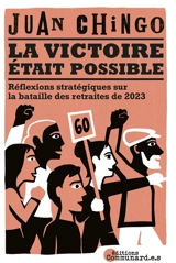 La victoire était possible : réflexions stratégiques sur la bataille des retraites de 2023 - Juan Chingo