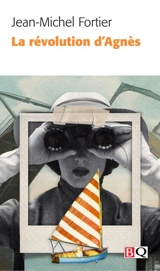 La révolution d'Agnès - Jean-Michel Fortier