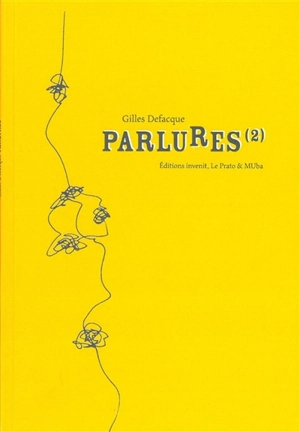 Parlures. Vol. 2 - Gilles Defacque