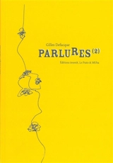 Parlures. Vol. 2 - Gilles Defacque