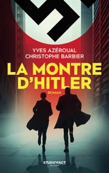 La montre d'Hitler - Yves Azéroual