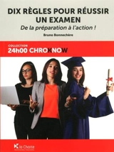 10 règles pour réussir un examen : de la préparation à l'action ! - Bruno Bonnechere