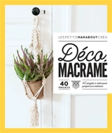 Déco macramé : 40 projets à créer pour pimper son intérieur - Françoise Vauzeilles